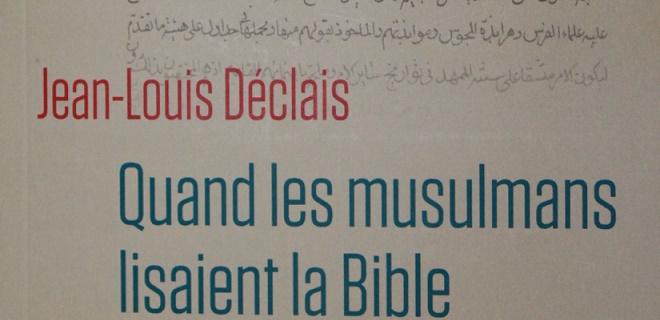 Le père Jean-Louis Déclais, alumnus PISAI, a publié le livre Quand les musulmans lisaient la Bible