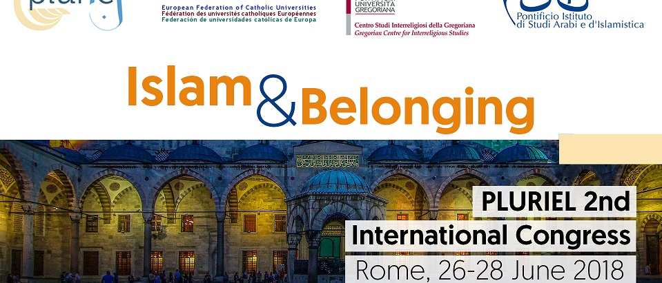 PLURIEL is organizing its 2nd International Congress in Rome, from 26 to 28 June 2018 under the theme Islam & Belonging.