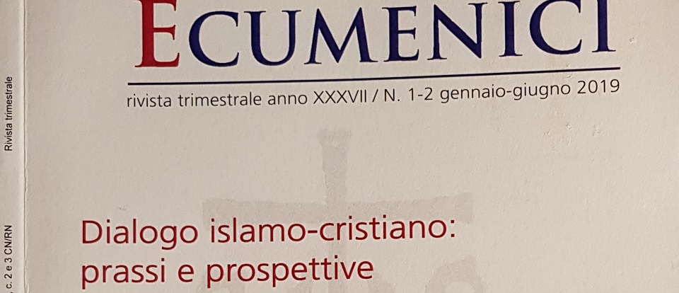 In issue 1-2 / 2019 of the journal Studi Ecumenici, entitled ‘Dialogo islamo-cristiano: prassi e prospettive’ there is an interesting contribution by Valentino Cottini