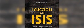 Stefano Luca recently published the book 'I cuccioli dell’ISIS. L’ultima degenerazione dei bambini soldato' (Edizioni Terra Santa, 2020).