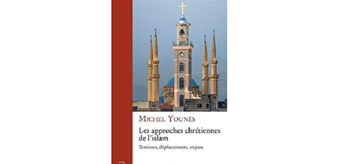 The PISAI is pleased to announce the publication of the book 'Les approches chrétiennes de l’islam: tensions, déplacements et enjeux', by Michel Younès,