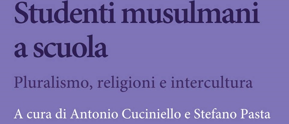 Studenti musulmani a scuola, a cura di Antonio Cuciniello (ex studente del PISAI) e Stefano Pasta, Carocci editore, Roma 2021