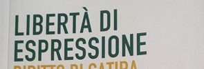 Il PISAI è lieto di segnalare la pubblicazione del libro Libertà di espressione. Diritto di satira e tutela del sentimento religioso, a cura di Antonino Piccione