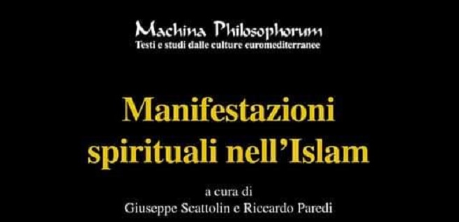 PISAI announces the publication of Manifestazioni spirituali nell’Islam, edited by Giuseppe Scattolin and Riccardo Paredi (Officina di Studi Medievali, Palermo 2021)