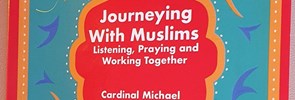 The PISAI announces the publication of Journeying With Muslims, Listening, Praying ad Working Together, by Cardinal Michael L. Fitzgerald, M.Afr.