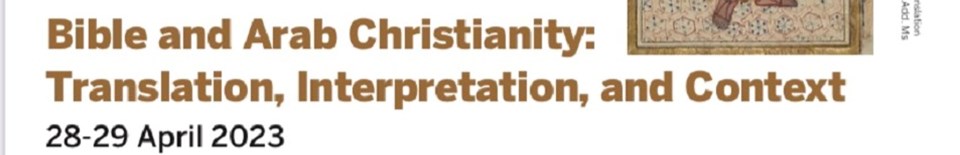 Convegno 'Bible and Arab Christianity: Translation, Interpretation, and Context'